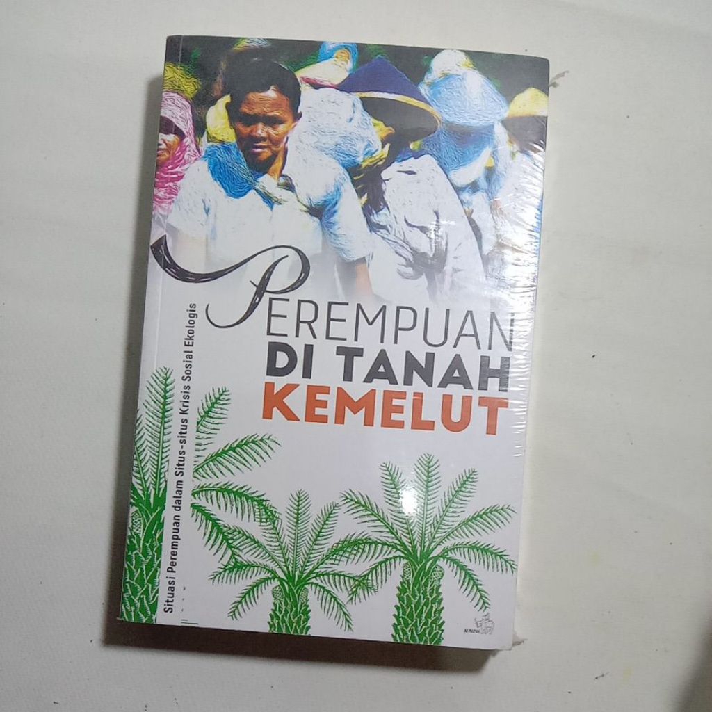 Mas Joko - Buku Kompas Perempuan di Tanah Kemelut situasi dalam situs krisis sosial ekologis