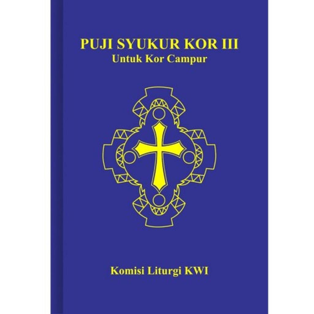 Puji Syukur Kor 3 Untuk Kor Campur Buku Rohani Kor Nyanyian Gereja