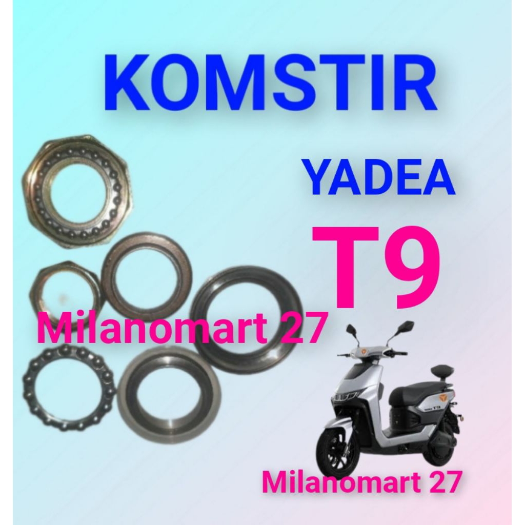 komstir yadea T9 kones headset komfork motor listrik yadea t9
