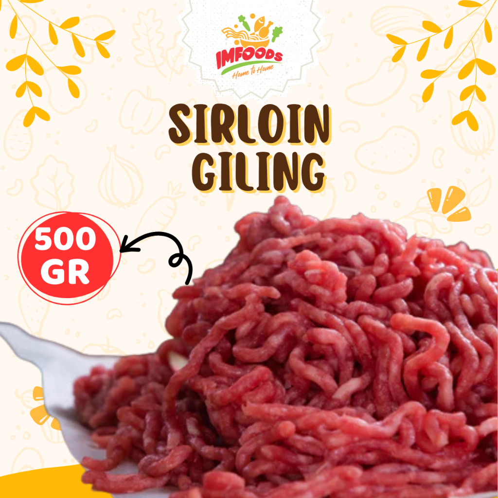 Sirloin Giling 500 gr /Daging giling premium / Gilingan daging sapi segar / Daging cincang / Imfoods