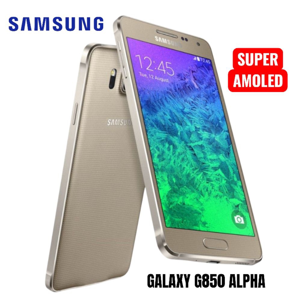 [STOK TERAKHIR] SAMSUNG GALAXY ALPHA G850 4G - UNIT BARU, BODY METAL PREMIUM, LAYAR SUPER AMOLED