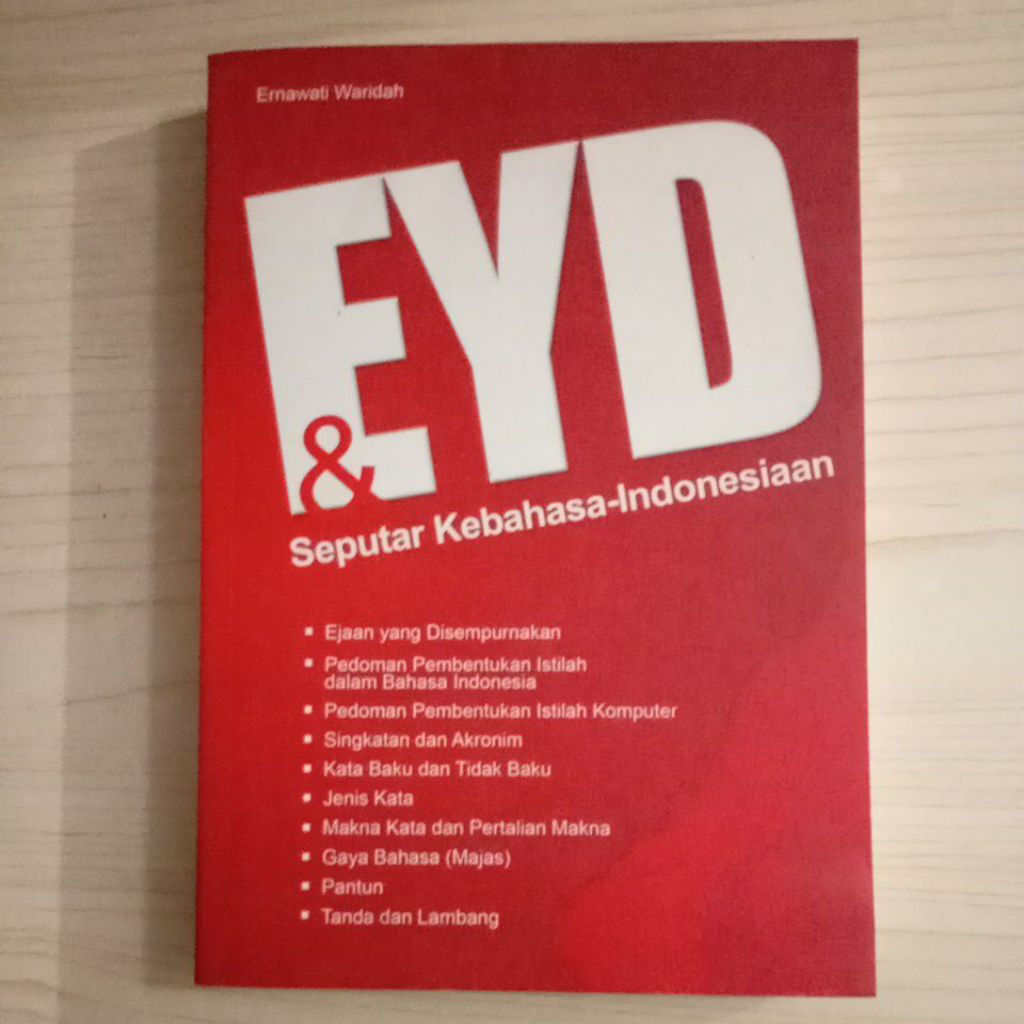BUKU EYD DAN SEPUTAR KEBAHASA INDONESIAAN OLEH ERNAWATI WARIDAH