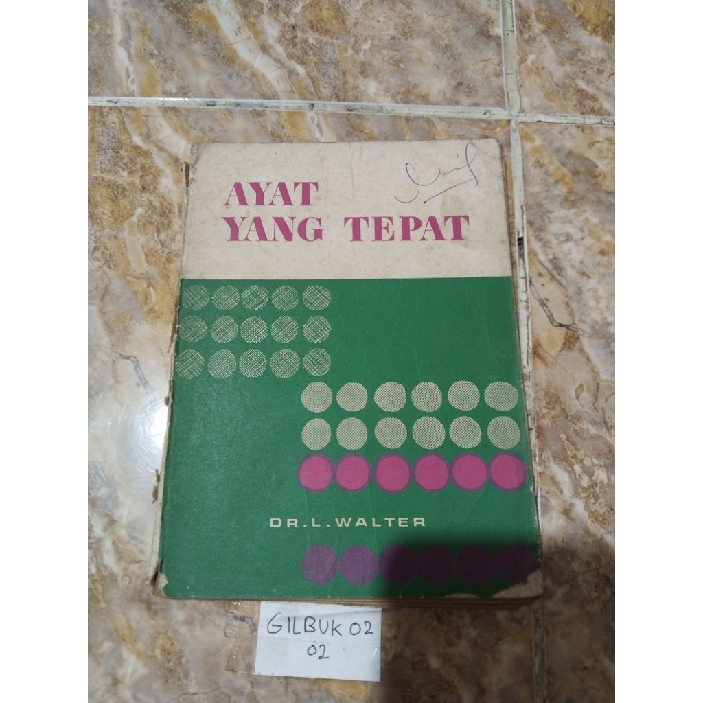 Buku Ayat yang Tepat - Dr. L. Walter