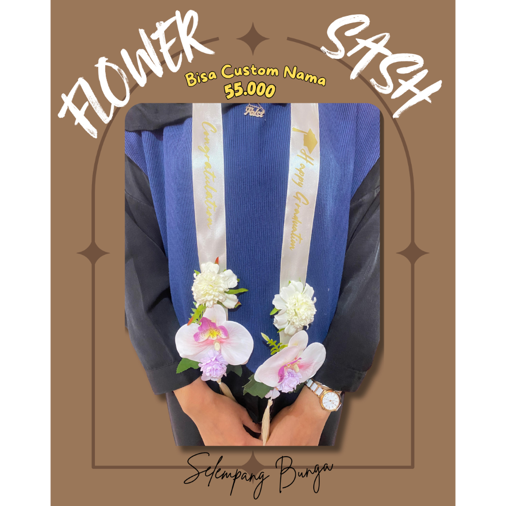 FLOWER SASH SELEMPANG BUNGA WISUDA / CUSTOM SELEMPANG BUNGA / SELEMPANG WISUDA