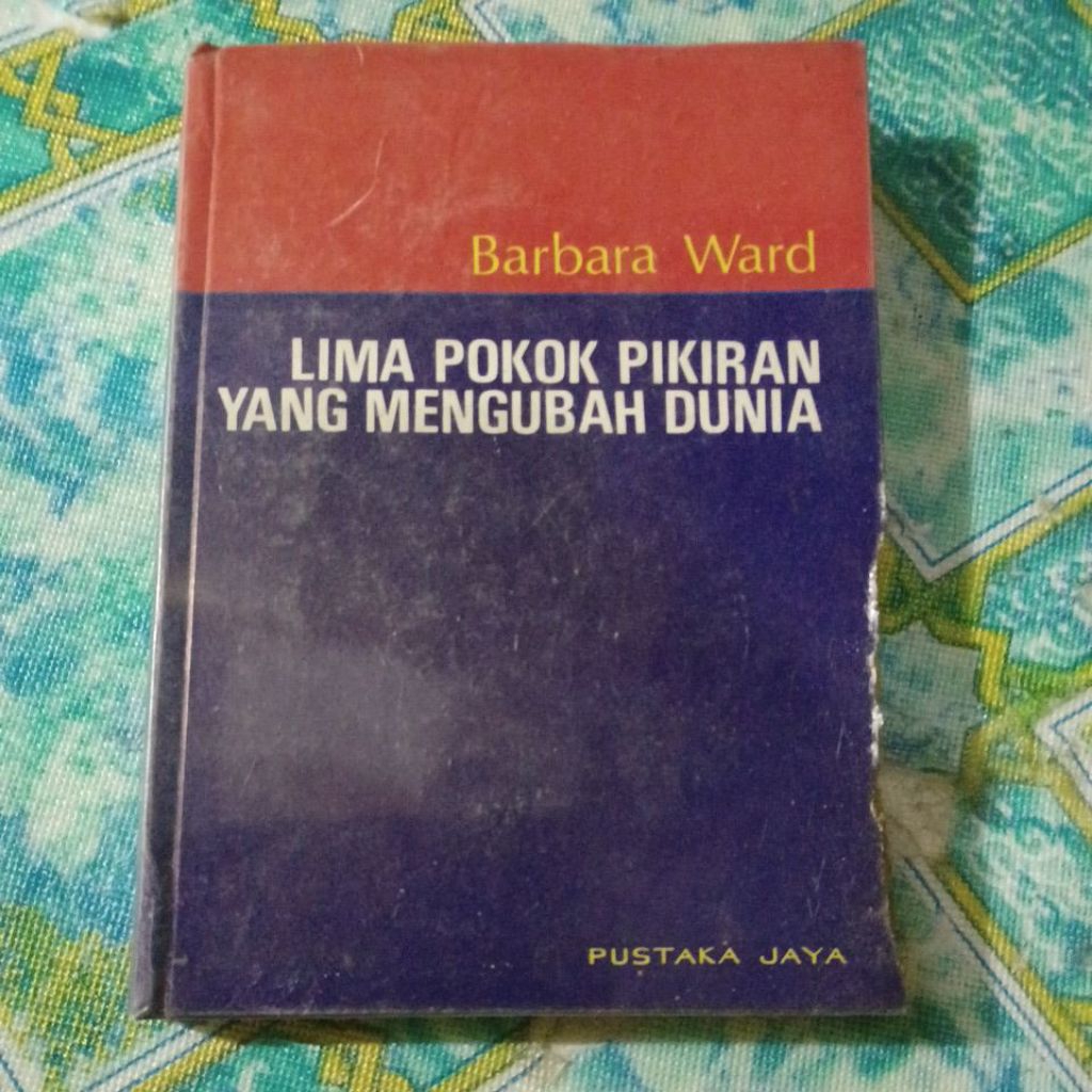 Lima Pokok Pikiran Yang Mengubah Dunia Barbara Ward