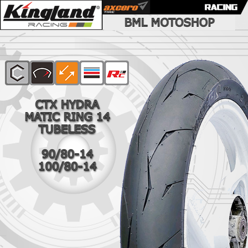 Ban Matic Kingland 90/80-14 // 100/80-14 CTX Hydra Tubeless Ban Luar Motor Ring 14 Soft Compound