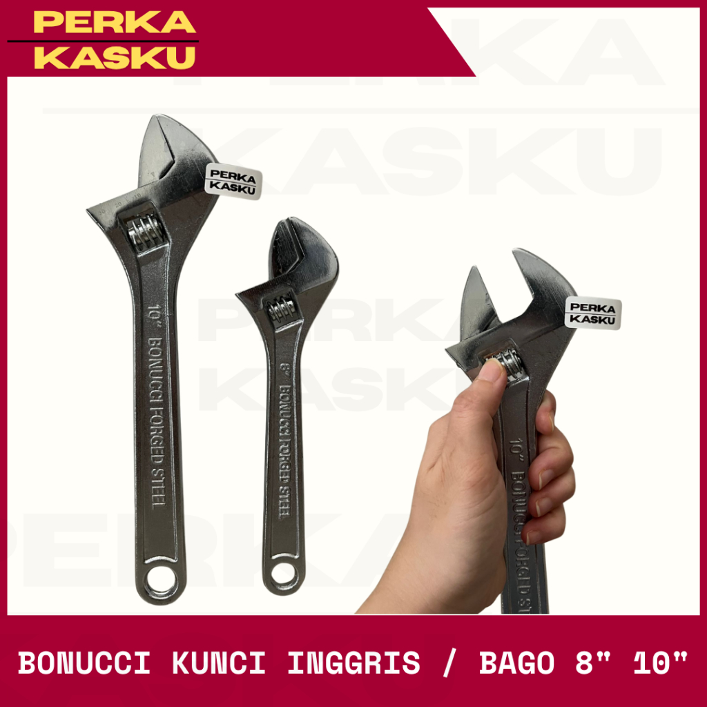 Kunci Inggris BONUCCI Bago 8 Inch / 10 Inch - Adjustable Wrench Baja Forged Steel - Kunci Pas Serbag