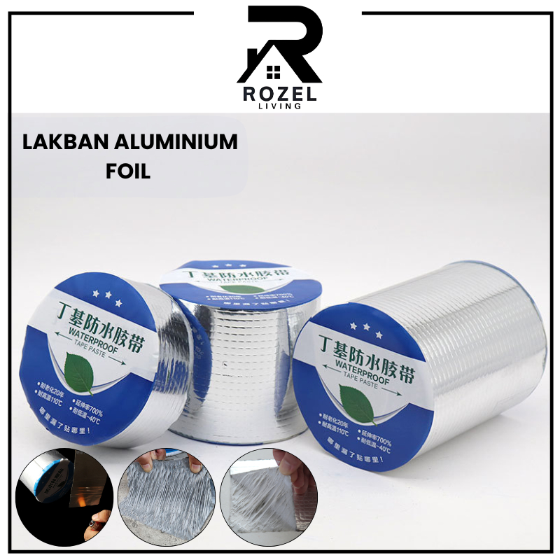 ROZEL Lakban Aluminium Foil Isolasi Atap Genteng Asbes Seng Waterproof Anti Bocor