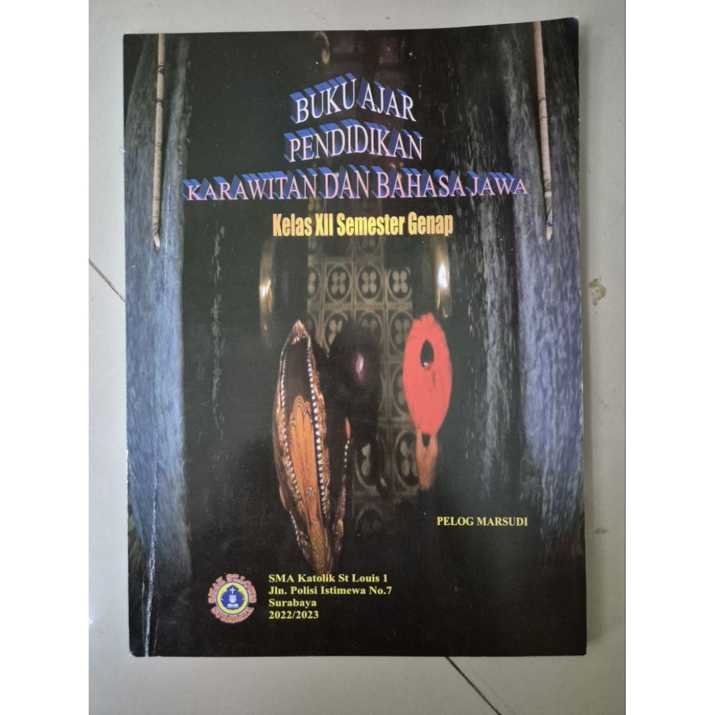 PRELOVED BUKUl Buku Ajar Pendidikan Karawitan Dan Bahasa Jawa Kelas XII Semester Gasal 2022/2023 SMA