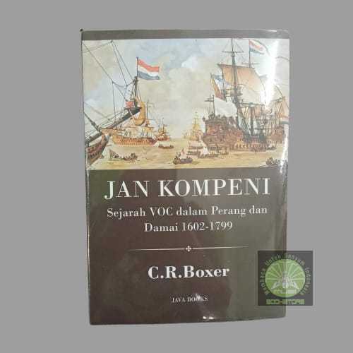 Buku Jan Kompeni - Sejarah VOC dalam Perang dan Damai 1602-1799 - C R Boxer Java Book Musibookstore