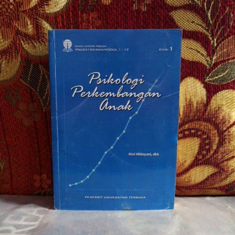 Buku Original Psikologi Perkembangan Anak EDISI 1 Rini Hildayani, dkk Bekas