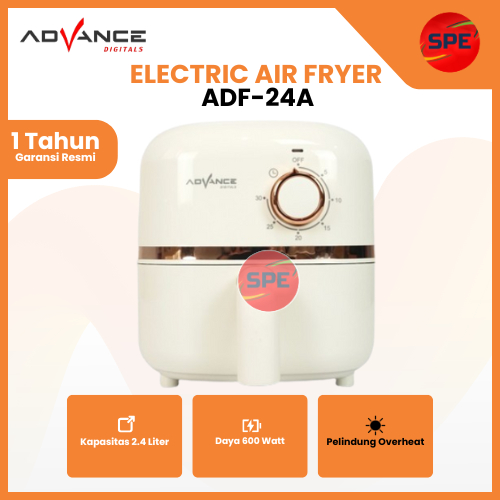 AIR FRYER ELEKTRIK ADVANCE KAPASITAS 2.4 LITER ADF-24A / ADF24A GARANSI RESMI (MEDAN)