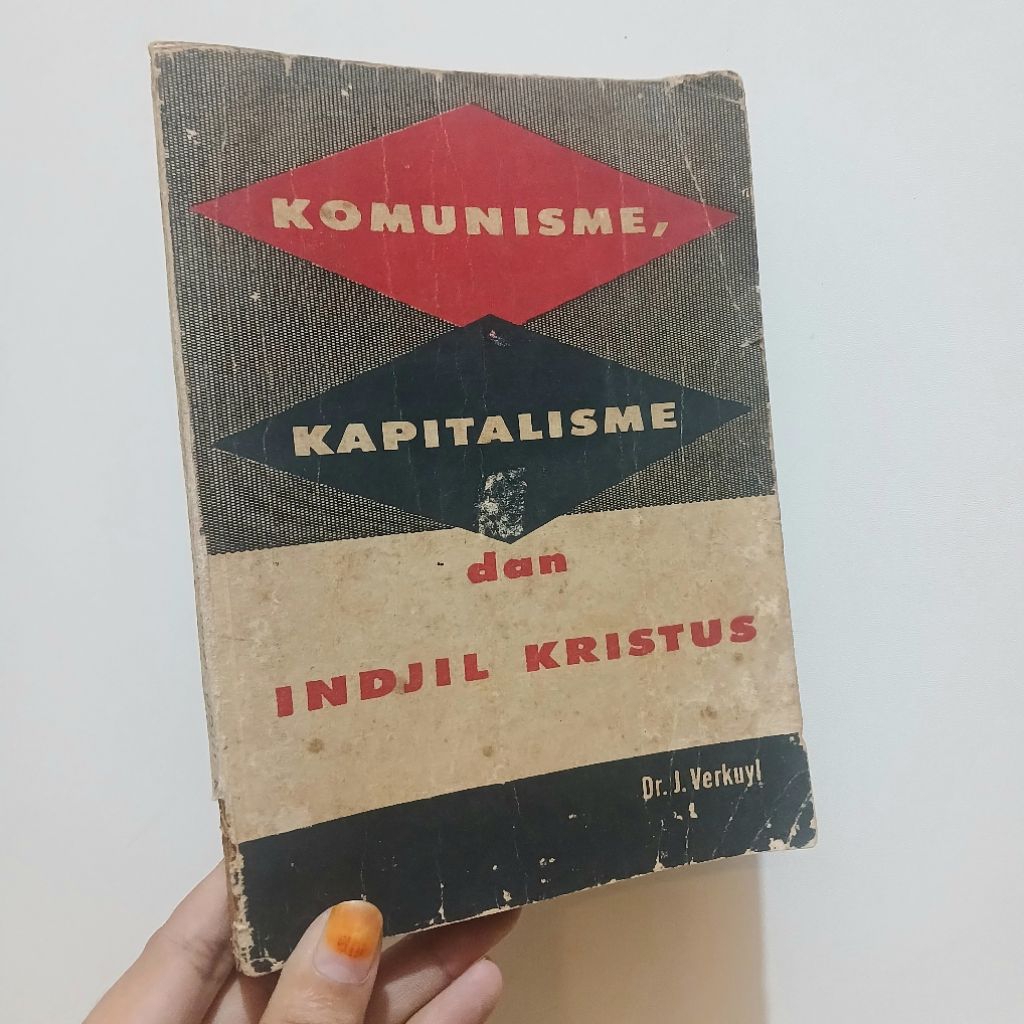 Komunisme dan Kapitalisme Ditindjau Dari Sudut Indjil Kristus | Dikarang oleh J.Verkuyl