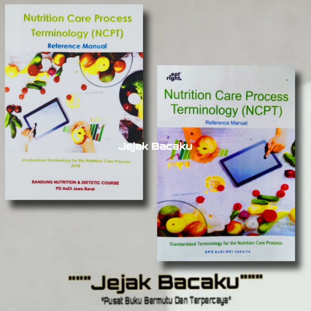 Nutrition Care Process Terminology ( NCPT ) Bahasa Indonesia