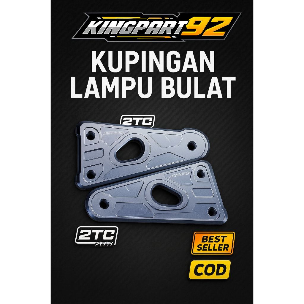 KUPINGAN Lampu Bulat CNC RX KING KUPINGAN Lampu RX KING PEREDAM CNC BY 2TC FACTORY