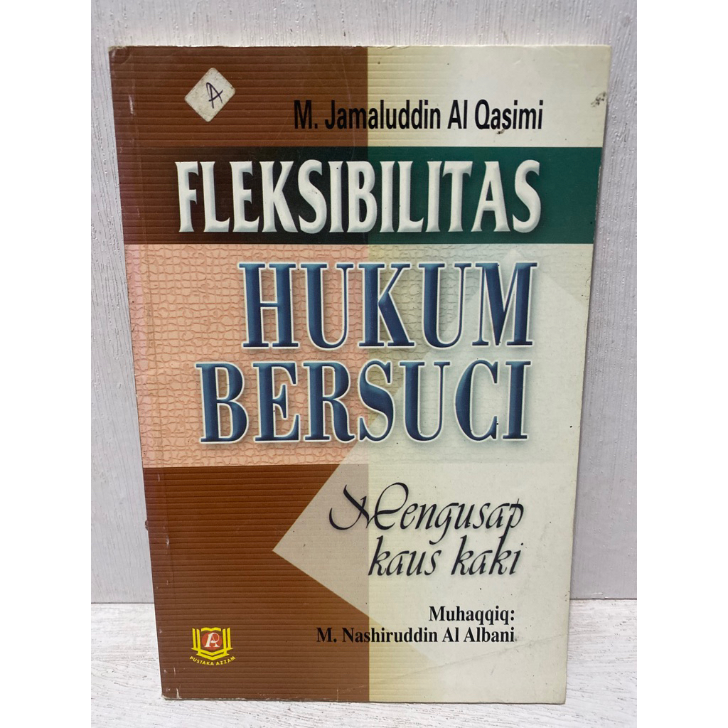 Buku Original FLEKSIBILITAS HUKUM BERSUCI - M. JAMALUDDIN AL QASIMI