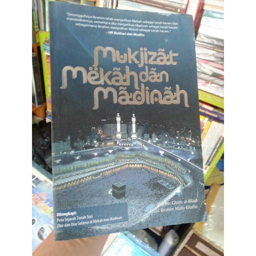 Buku Ori MUKJIZAT MEKAH DAN MADINAH