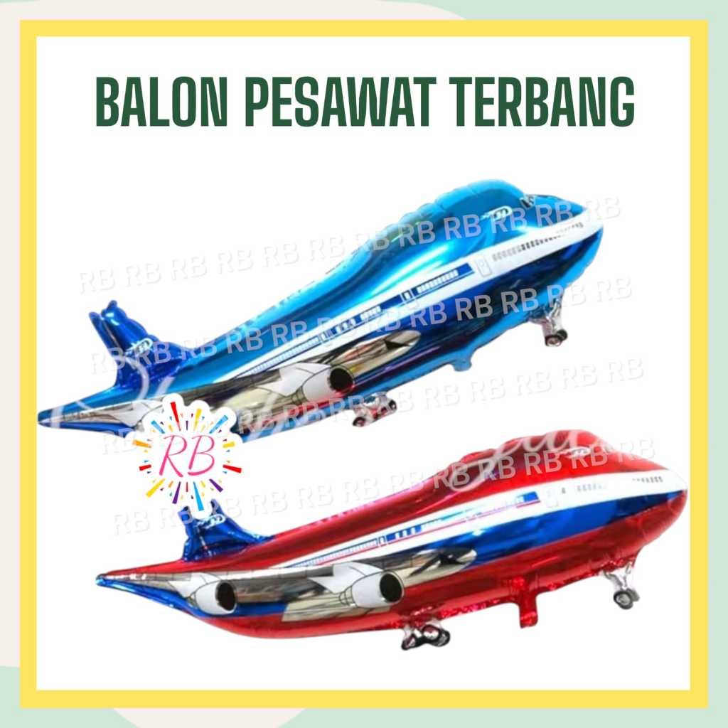 Balon PESAWAT TERBANG / Balon Foil Pesawat