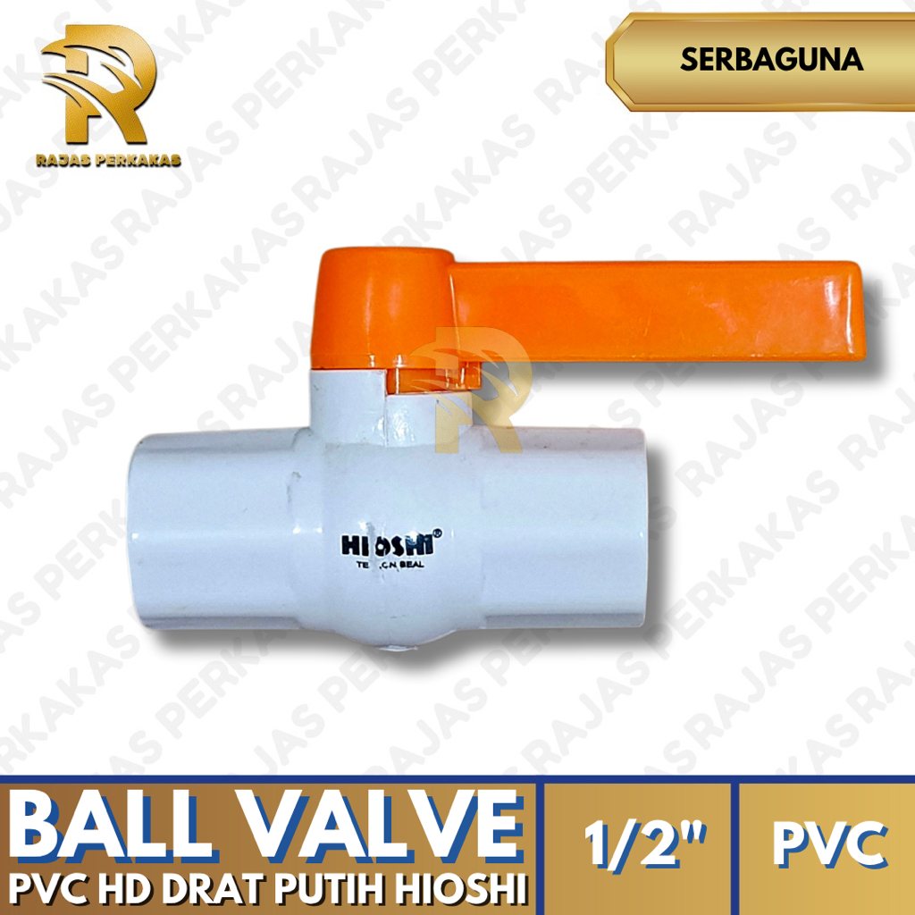 BALL VALVE PVC PUTIH DRAT 1/2” HIOSHI / BALL VALVE PVC HIOSHI