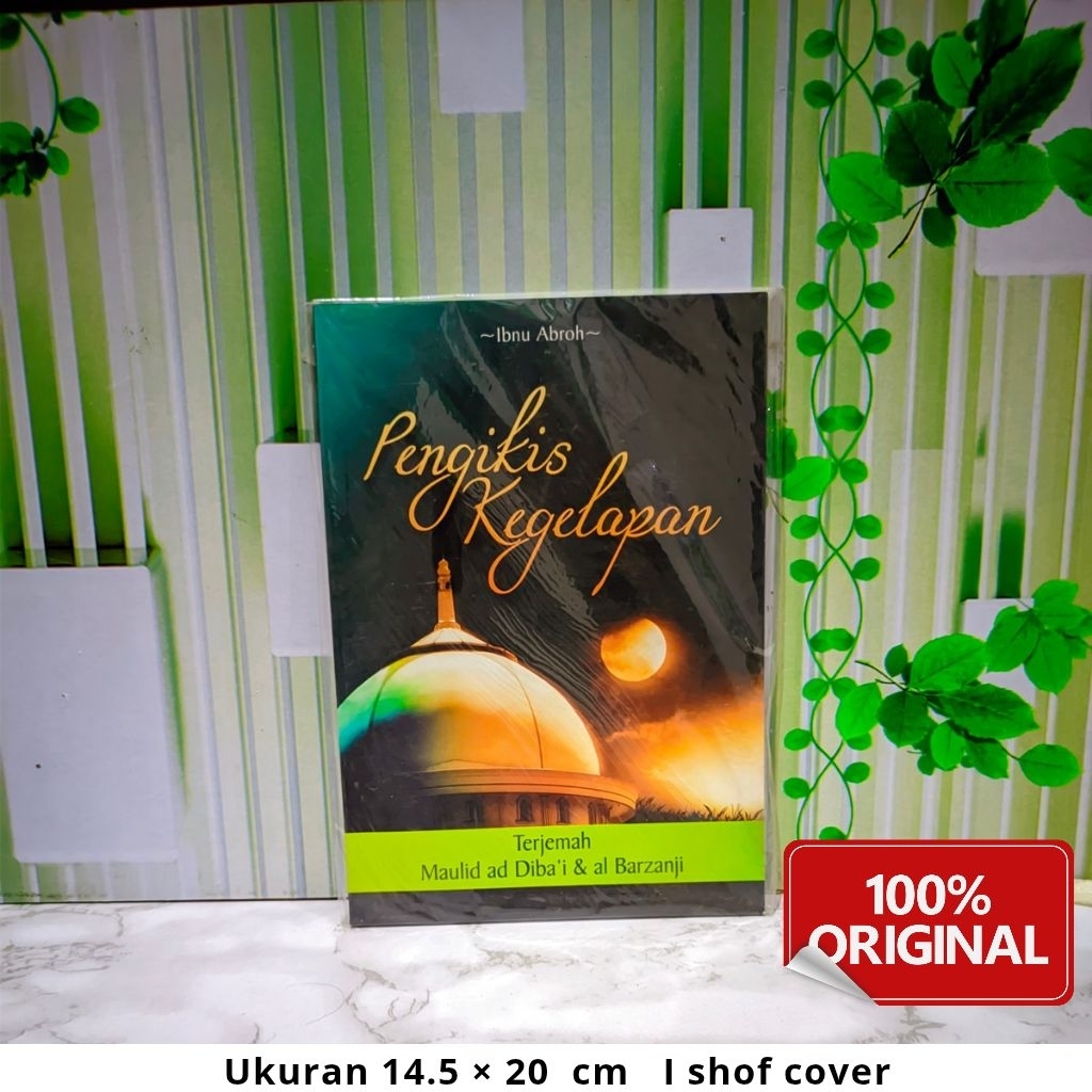 Pengikis Kegelapan | Terjemah Maulid Diba’i dan Al Barzanji Lengkap | Arab Latin & Arti | Soft Cover