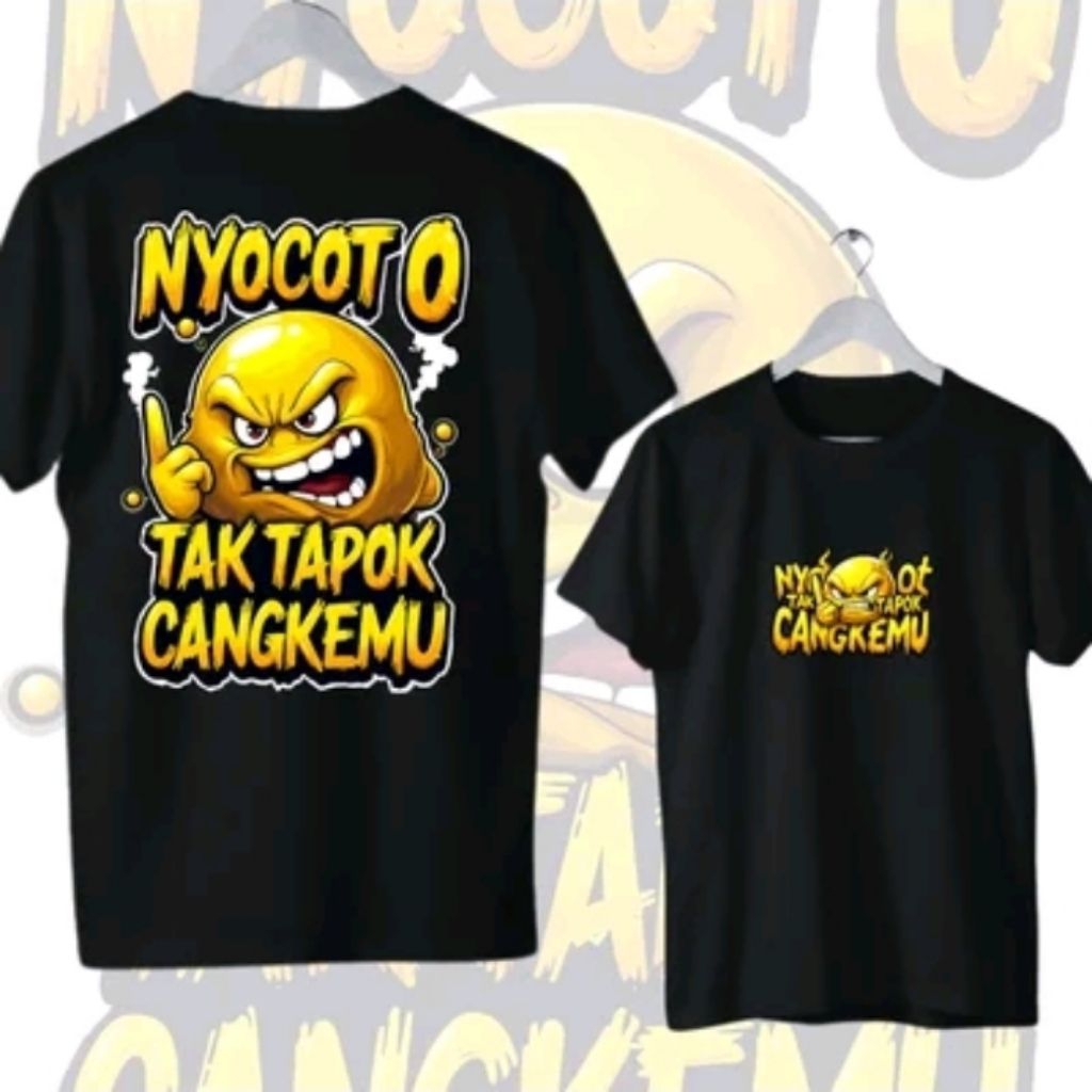 KAOS KATA LUCU NYOCOT O TAK TAPOK CANGKEMU/KAOS UNISEX/KAOS DISTRO