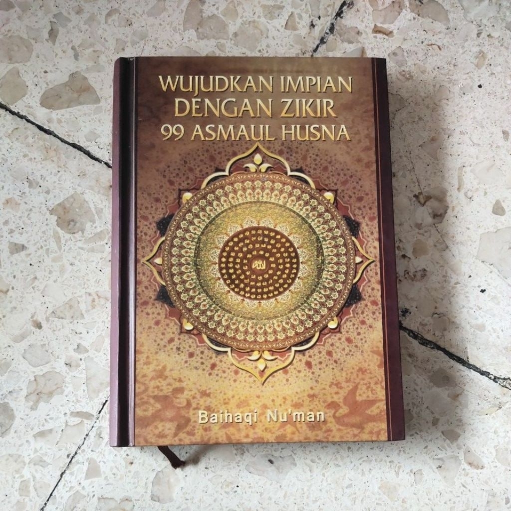 BUKU BACAAN ISLAM / FILSAFAT AGAMA / WUJUDKAN IMPIAN DENGAN ZIKIR 99 ASMAUL HUSNA / PRODUK ASLI ORIG
