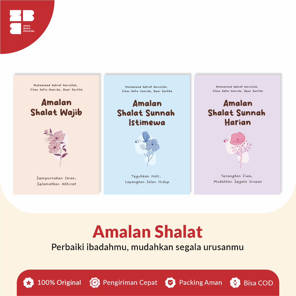BUKU AMALAN SHALAT - SHALAT WAJIB, SHALAT SUNNAH HARIAN, SHALAT SUNNAH ISTIMEWAA - ZONA BUKU EDUKASI