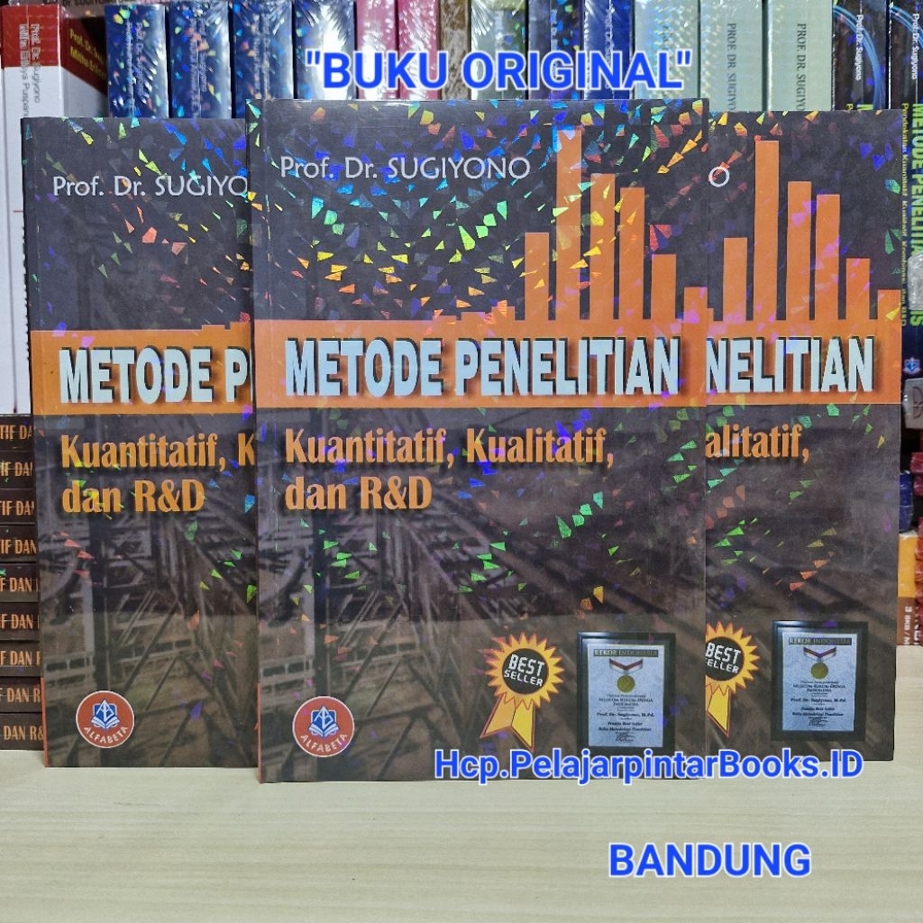 Buku Metode Penelitian Kuantitatif Kualitatif Dan R&D. Prof. Dr. Sugiyono.  Tahun 2024. ORIGINAL.