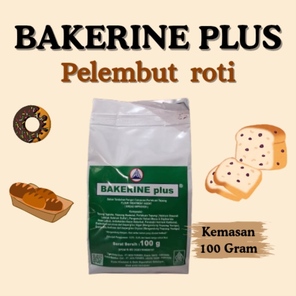 Bakerine plus bread improver isi 100 gram/Pelembut Roti/donat / bakerin plus 500 gr