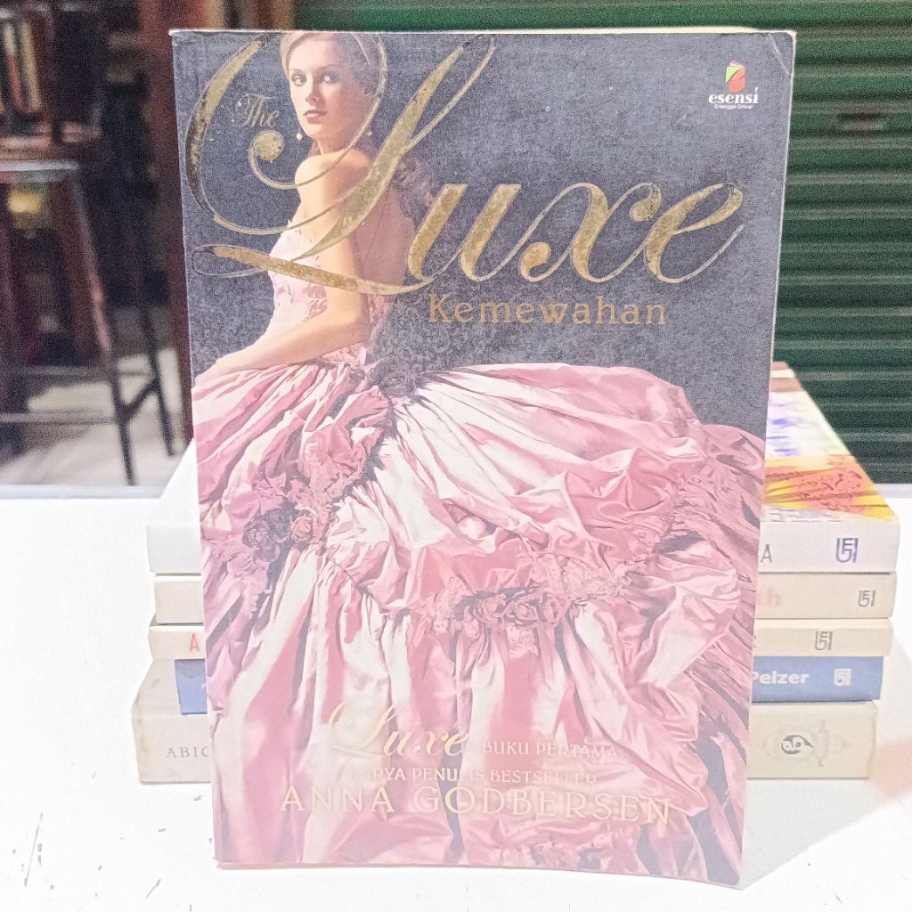 Novel The Luxe : Seri Luxe - Anna Godbersen