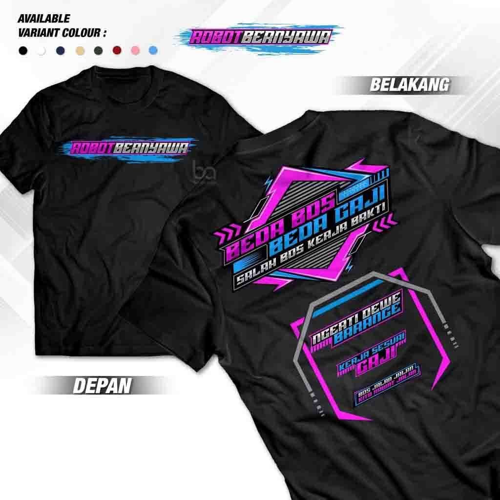 Kaos Beda Bos Beda Gaji Salah Bos Kerja Bakti  - Baju Kata Kata Keren Nyindir Lucu Pejuang Rupiah / 