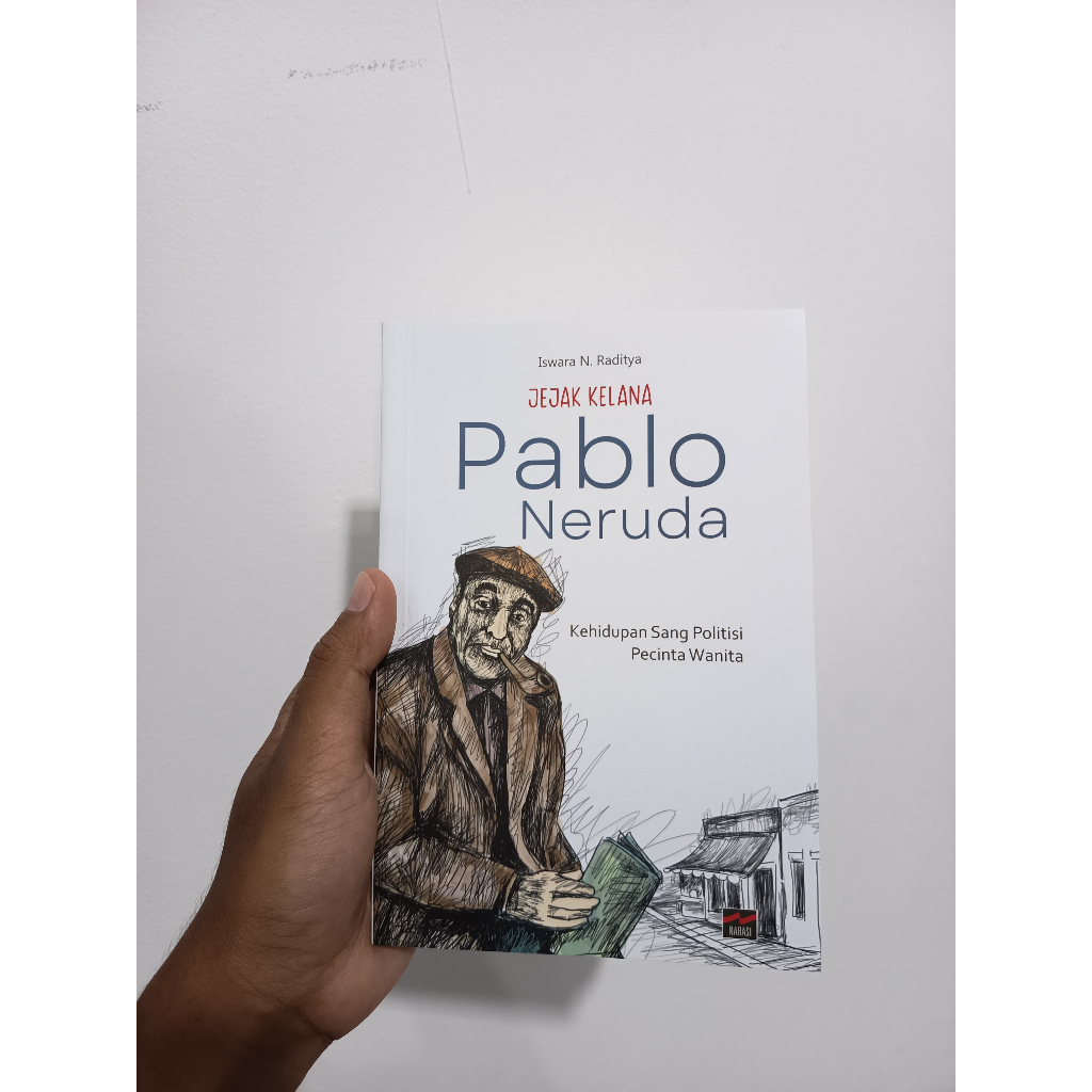 Jejak Kelana Pablo Neruda