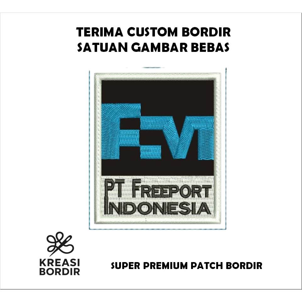EMBLEM PATCH BORDIR LOGO PT.FREEPORT INDONESIA - Kreasibordir.id