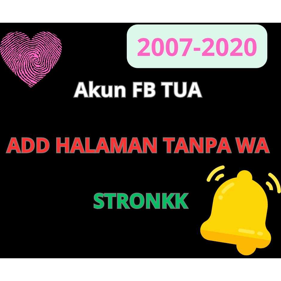 AKUN FB TUA TANPA VERIF WA SAAT ADD HALAMAN COCOK UNTUK ADS SPAM DAN LAIN-LAIN