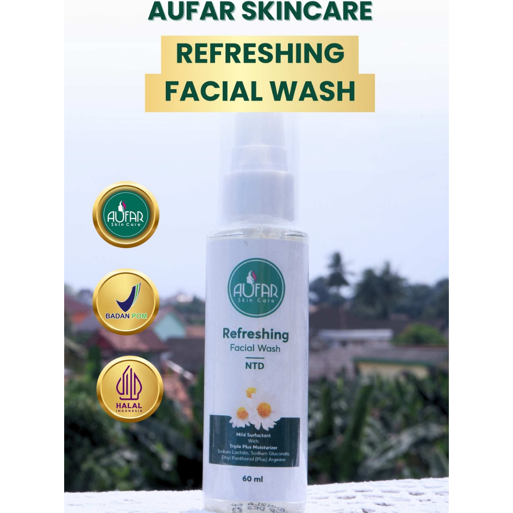 Refreshing Facial Wash NTD Aufar Skincare