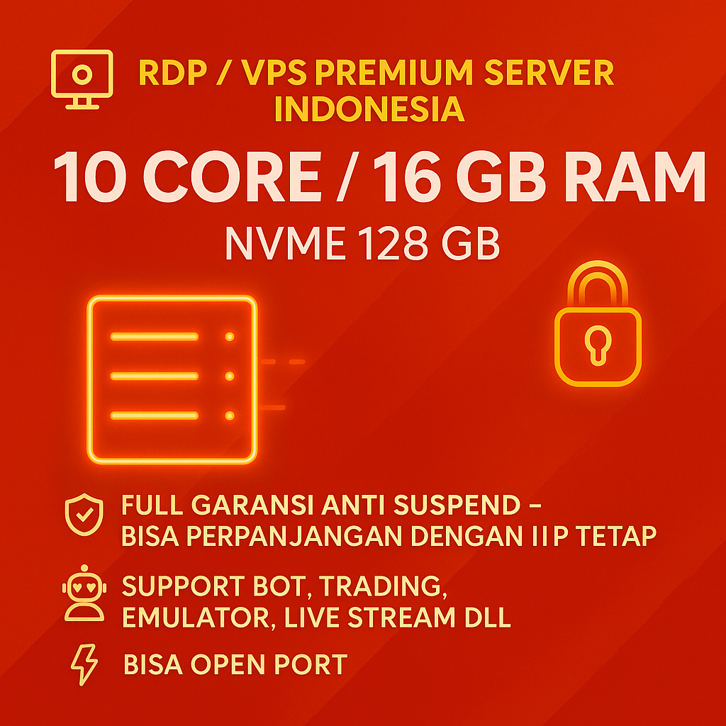 RDP / VPS Bulanan 10 Core Ram 16 GB Windows / LINUX Full Admin Bergaransi RDP Legal Resmi Anti Suspe
