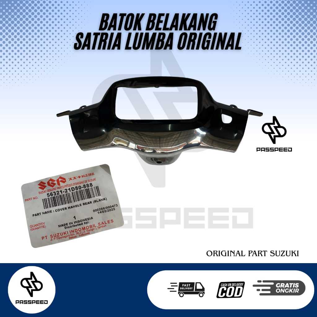 BATOK BELAKANG SATRIA LUMBA ORIGINAL PART SGP