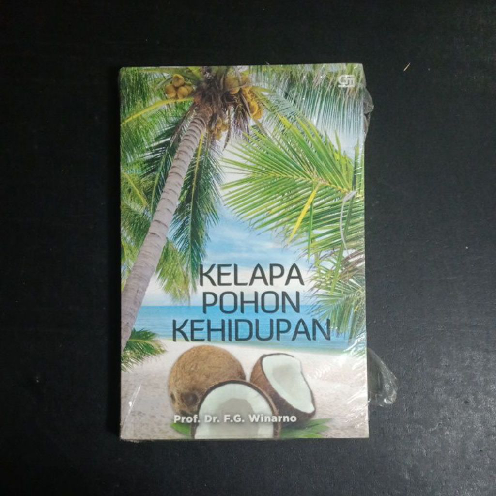 Kelapa Pohon Kehidupan - Prof. Dr. F. G. Winarno