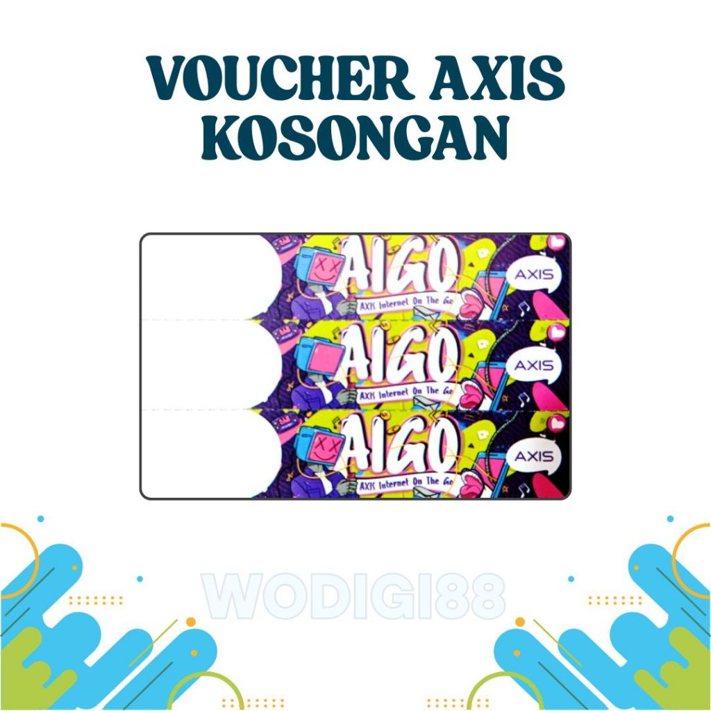 Voucher Kosong AXIS - Voucher Blank AXIS