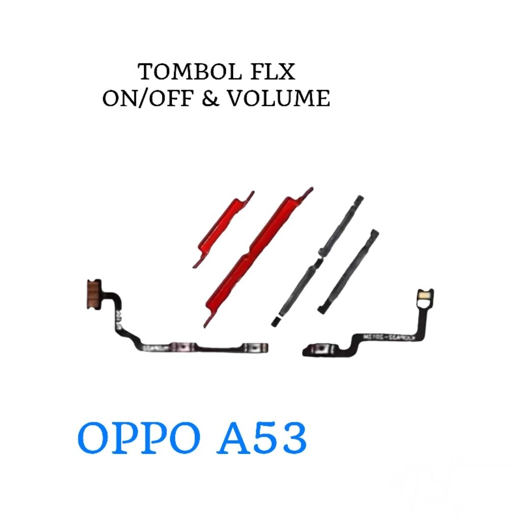 Flexible On Off Volume OPPO A53 Original – Tombol Power Saklar Volume Button Sparepart HP OPPO A53 O