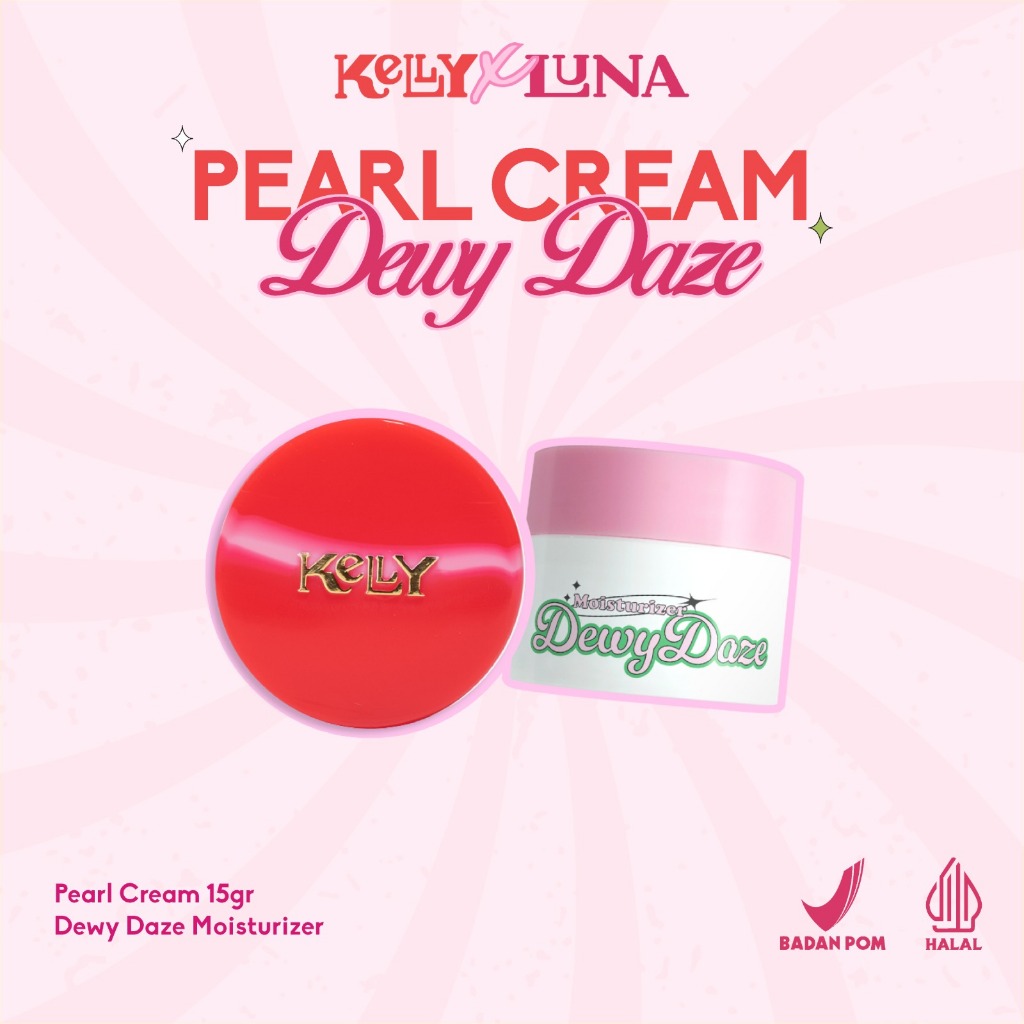 Luna Moisturizer (Dewydaze) x Kelly Pearl Cream 15gr | Krim Pelembap Wajah Pagi & Malam