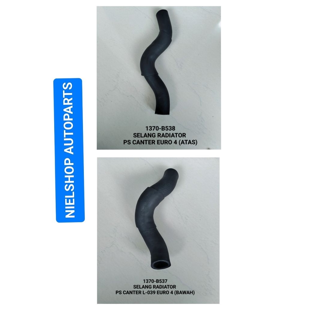 SELANG RADIATOR UNTUK MOBIL PS CANTER L-039 EURO 4 ATAS DAN BAWAH (1370-B538)(1370-B537)