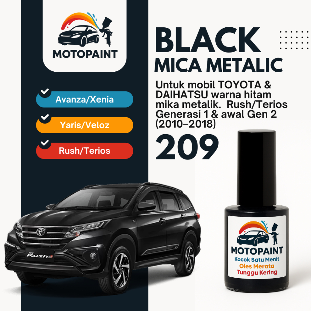 Cat Oles Mobil – Cat Baret Mobil – Touch Up Paint Black Metallic 209 Toyota Rush Terios Warna Hitam