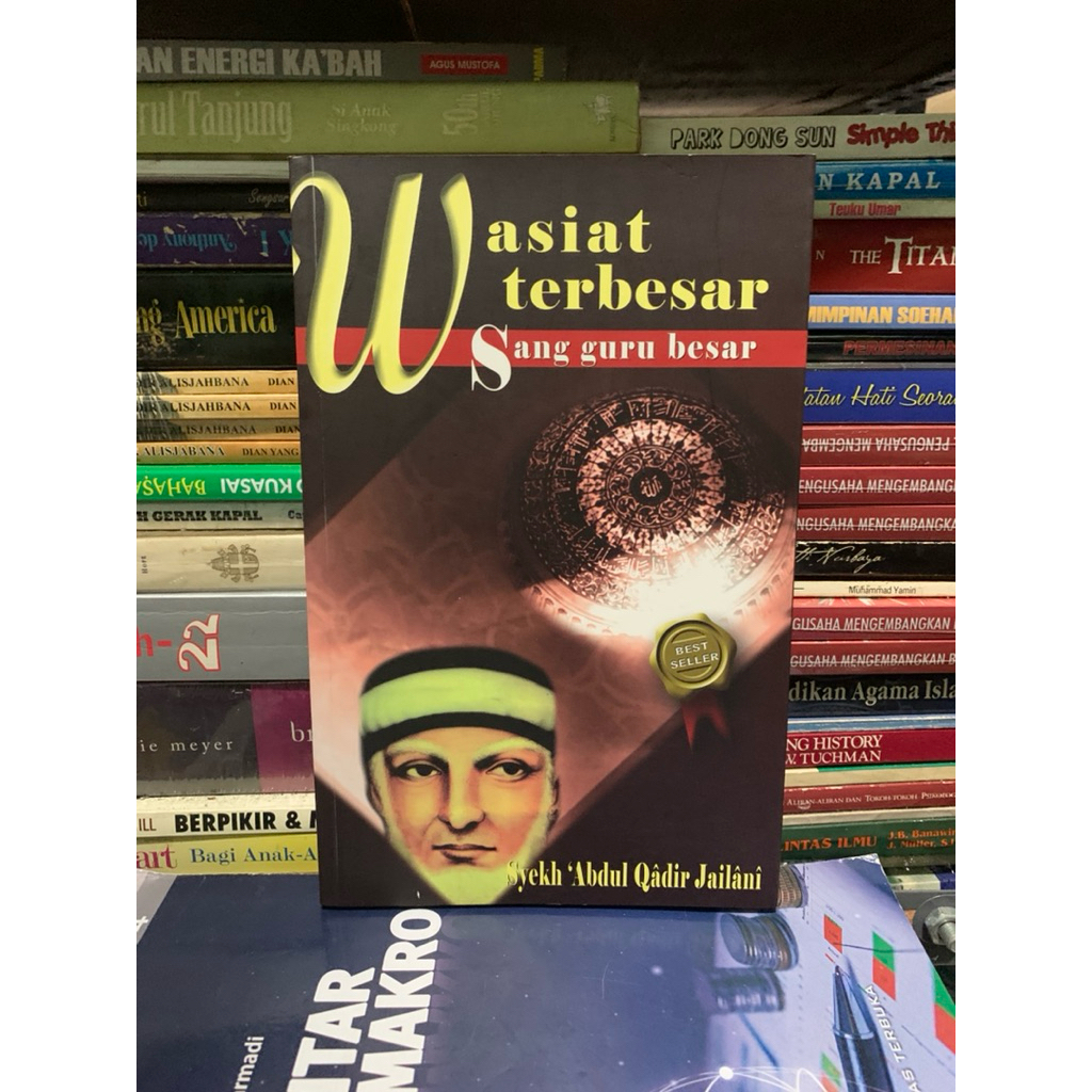 Wasiat terbesar sang guru besar syekh abdul wadir jailani ORGINAL