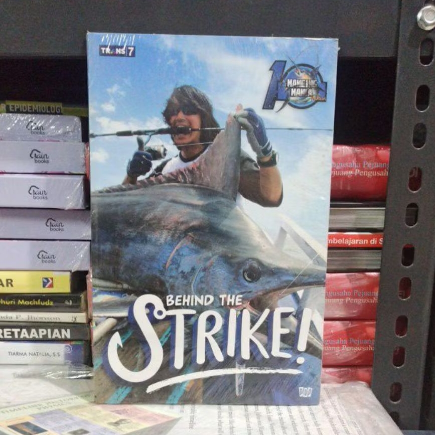 Buku Original BEHIND THE STRIKE TRANS 7 10 TAHUN MANCING MANIA