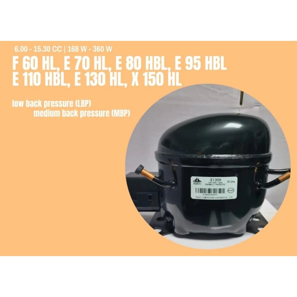 COMPRESSOR KULKAS/FREEZER 1/5PK R134 | KOMPRESOR HUAYI E 70 HL 1/5PK R132 KULKAS/FREEZER | HUAYI E 7