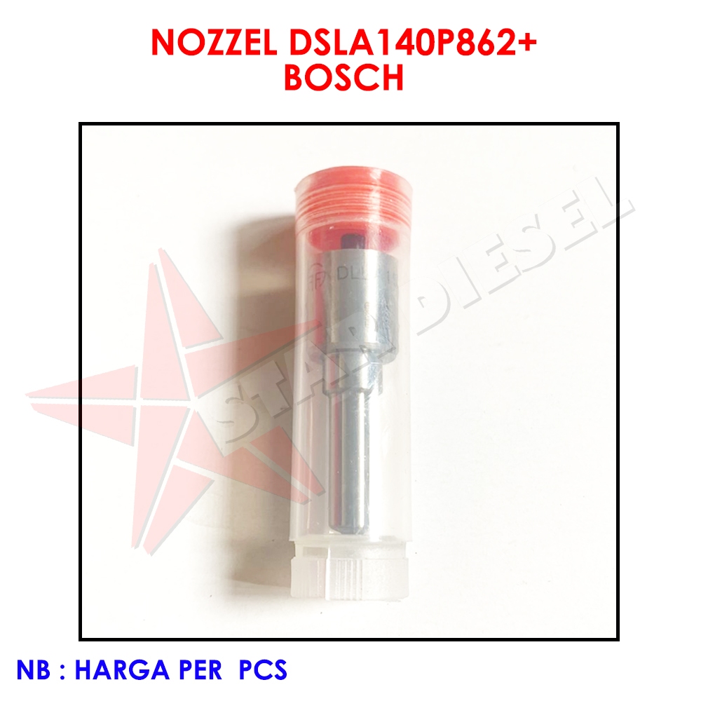 DSLA140P862+ NOZZEL INJECTOR UNTUK BOSCH INJECTOR NOZZLE BOSCH
