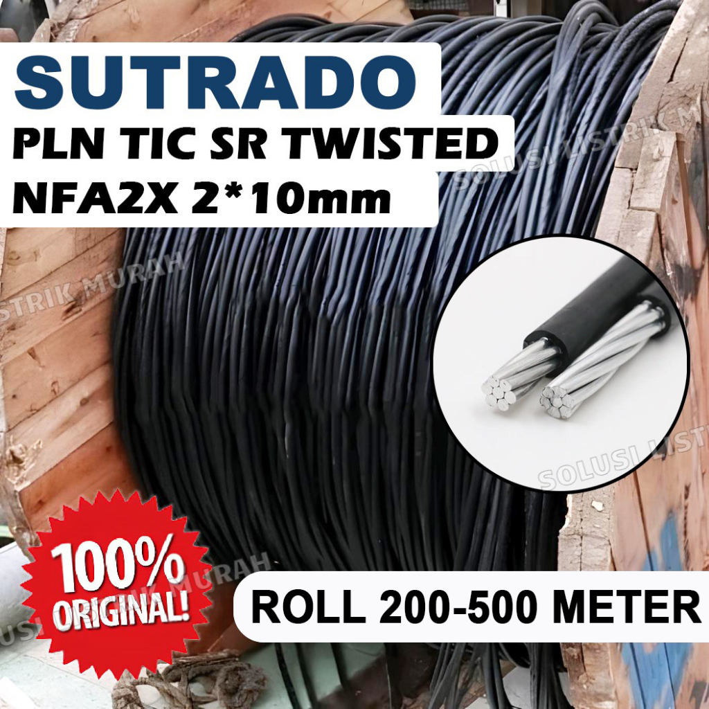 SUTRADO Kabel Twisted SR 2x10 MM SPLN & LMK Roll 200 500 Meter Kabel DX 2X10MM Original 100%
