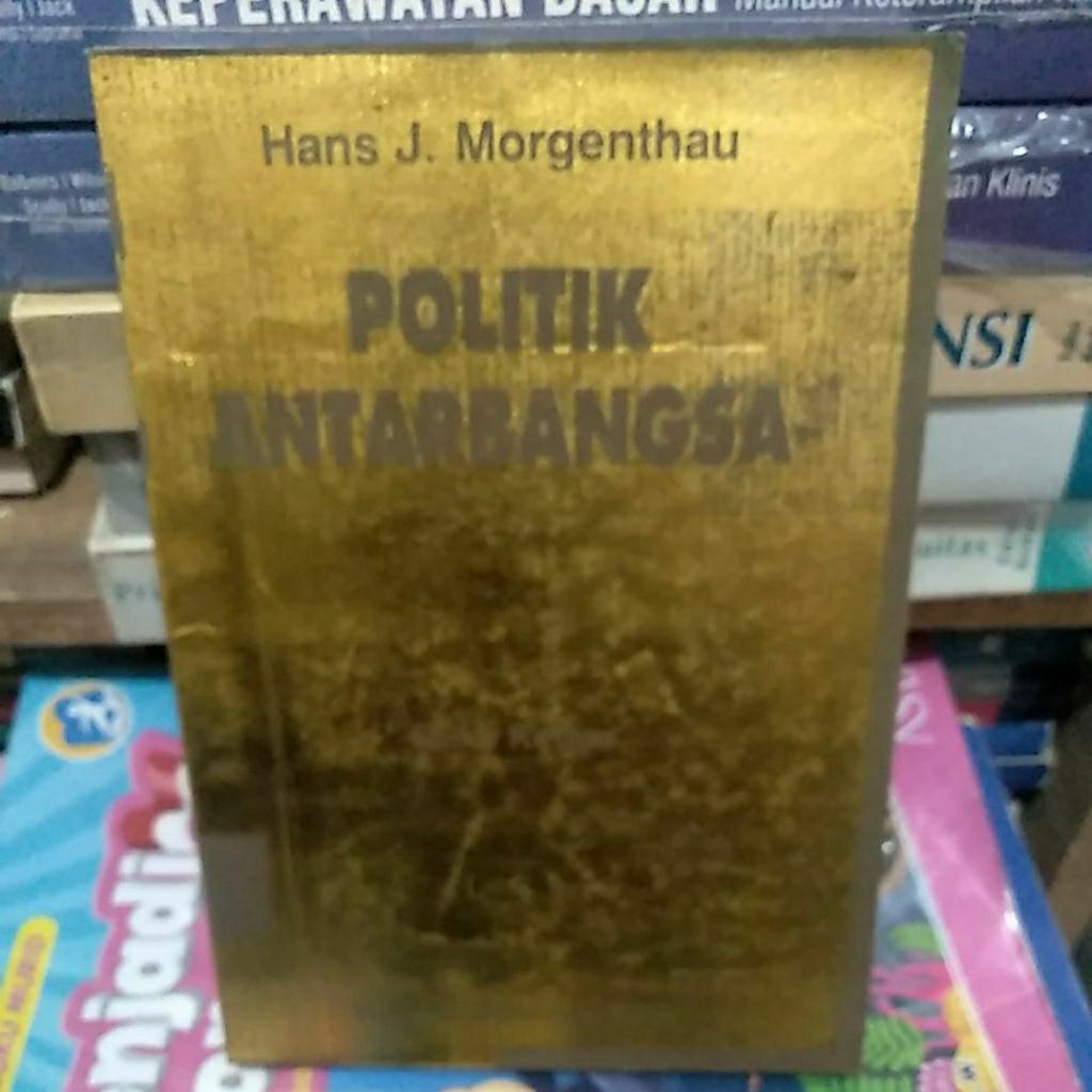 politik antar bangsa buku kedua' Has J. Morgenthau. buku bekas yang ori