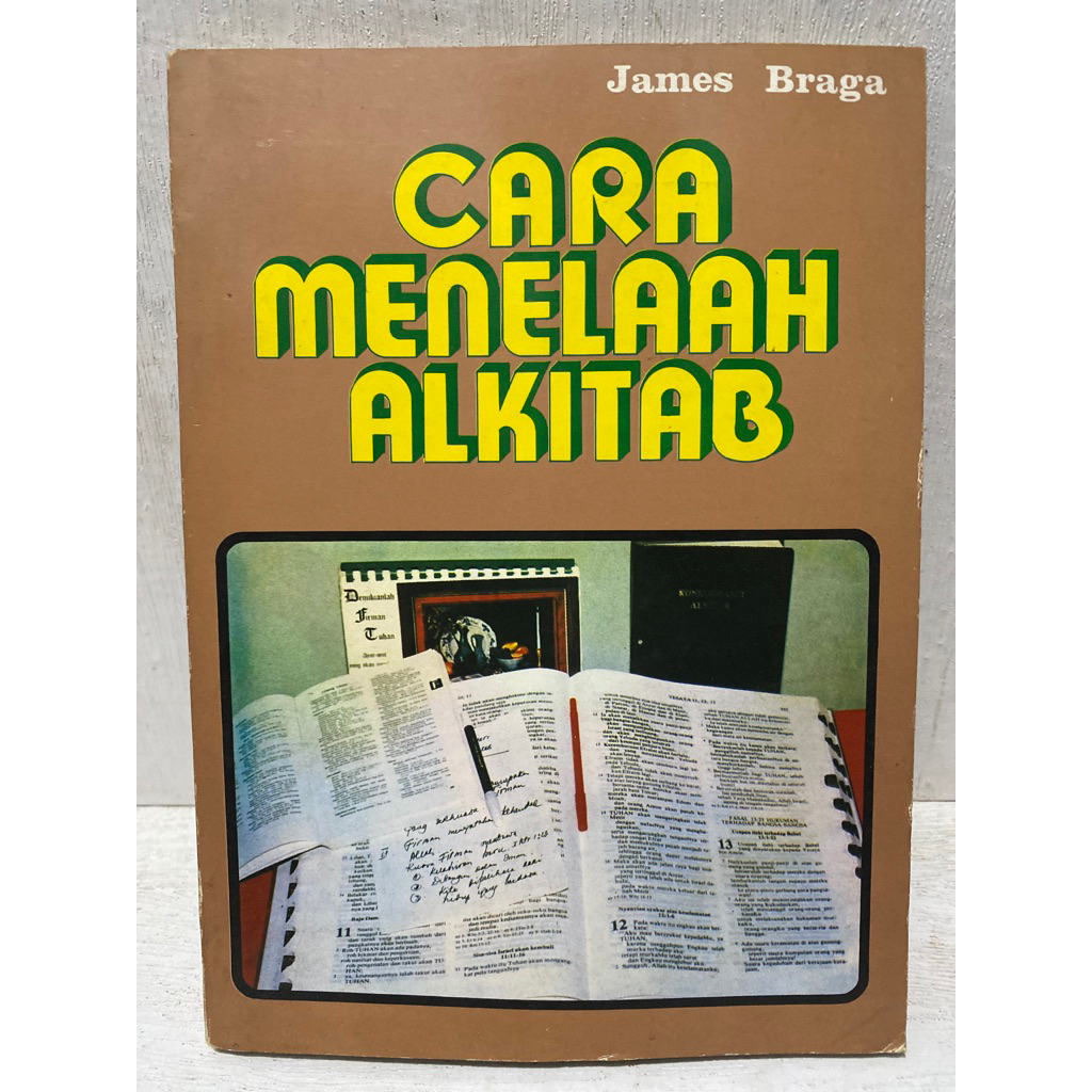 Buku Original CARA MENELAAH ALKITAB - JAMES BRAGA